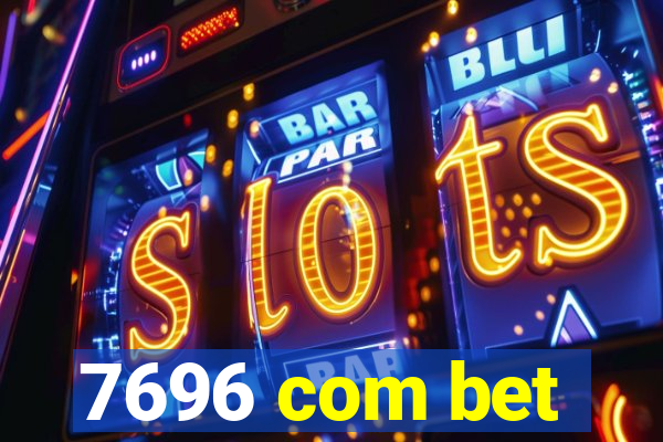 7696 com bet